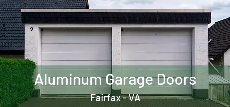  Aluminum Garage Doors Fairfax - VA