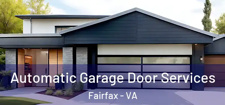  Automatic Garage Door Services Fairfax - VA