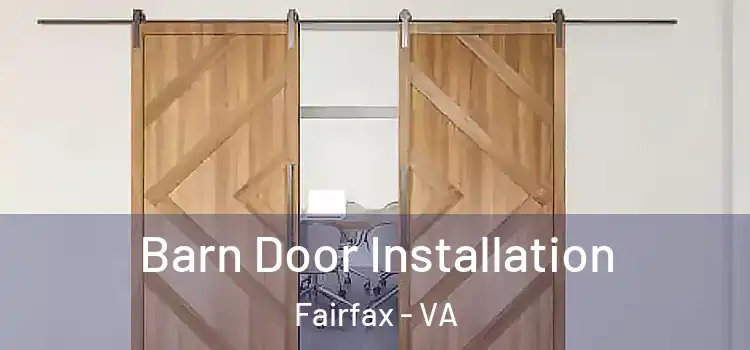  Barn Door Installation Fairfax - VA