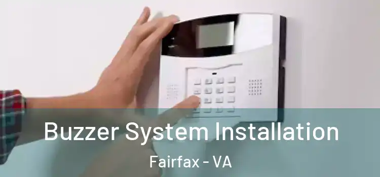 Buzzer System Installation Fairfax - VA