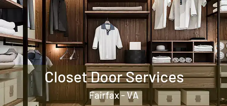  Closet Door Services Fairfax - VA