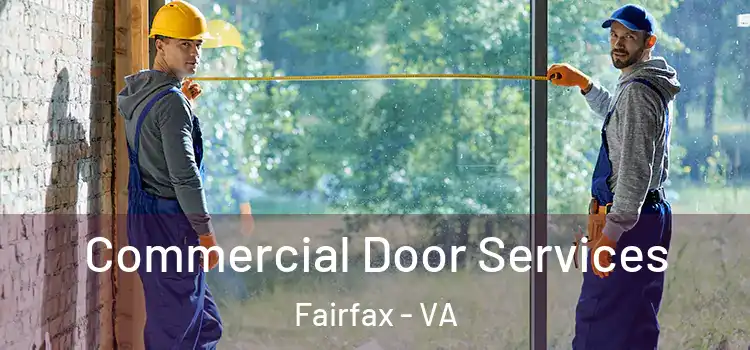 Commercial Door Services Fairfax - VA
