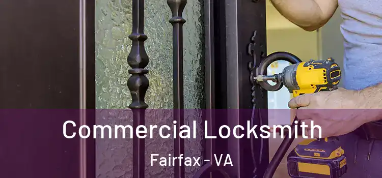 Commercial Locksmith Fairfax - VA