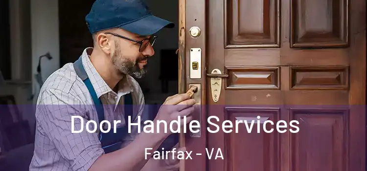 Door Handle Services Fairfax - VA