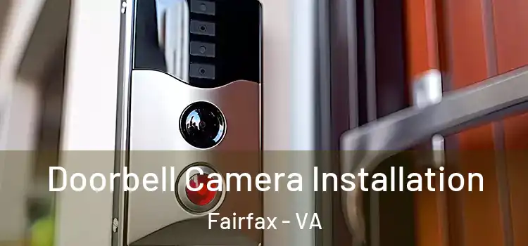  Doorbell Camera Installation Fairfax - VA