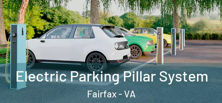 Electric Parking Pillar System Fairfax - VA