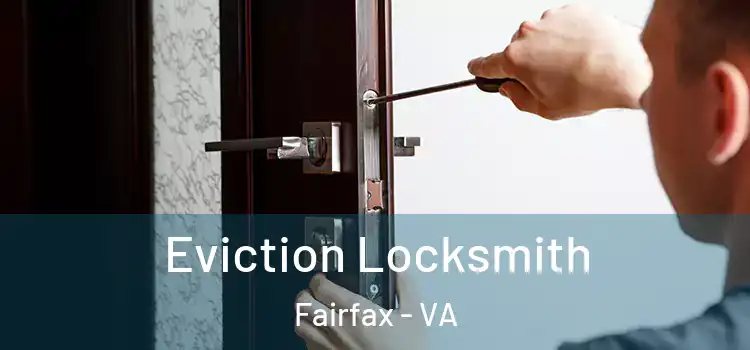  Eviction Locksmith Fairfax - VA