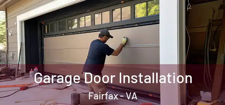  Garage Door Installation Fairfax - VA