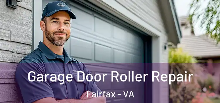  Garage Door Roller Repair Fairfax - VA