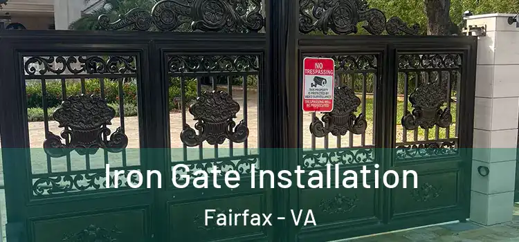 Iron Gate Installation Fairfax - VA