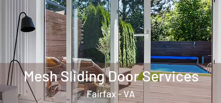 Mesh Sliding Door Services Fairfax - VA