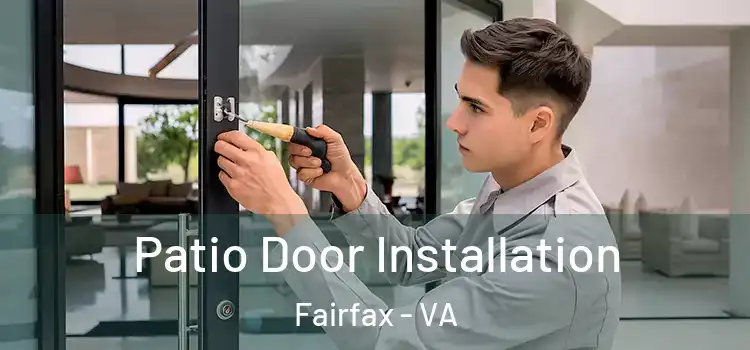 Patio Door Installation Fairfax - VA