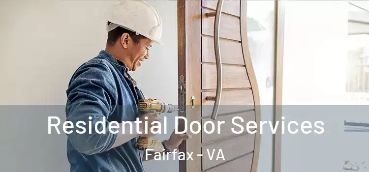 Residential Door Services Fairfax - VA