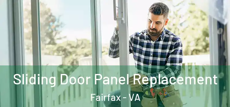  Sliding Door Panel Replacement Fairfax - VA