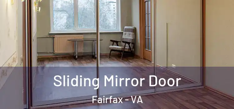  Sliding Mirror Door Fairfax - VA