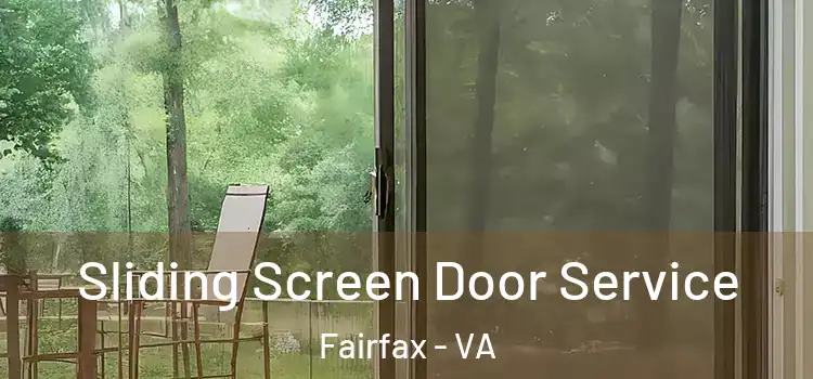 Sliding Screen Door Service Fairfax - VA