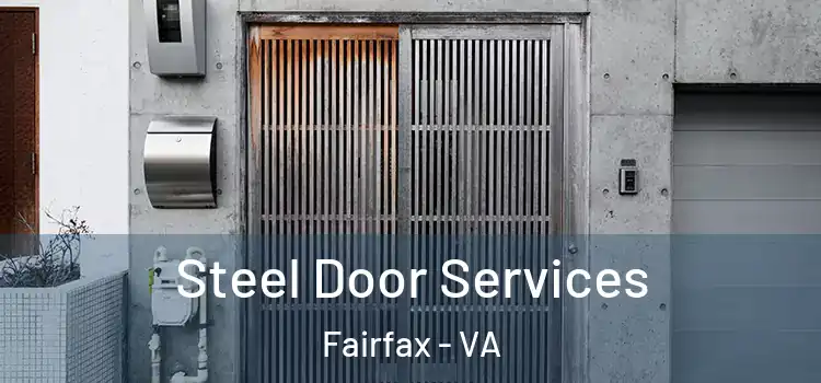 Steel Door Services Fairfax - VA